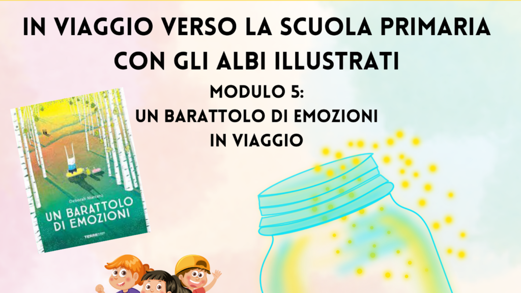 Attività ispirate all’albo illustrato: “Un barattolo di emozioni” (modulo 5)